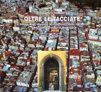 Oltre le facciate. La lettura degli elementi architettonici e dei tipi edilizi nel centro storico di Napoli