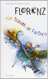 Florenz: eine Traum in Farben