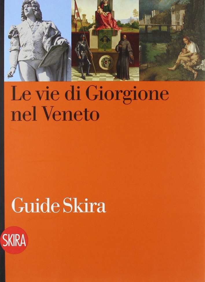 Le Vie di Giorgione nel Veneto Le Vie di Giorgione nel Veneto