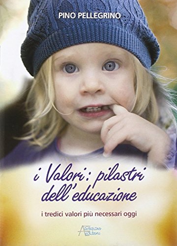 I valori: pilastri dell'educazione