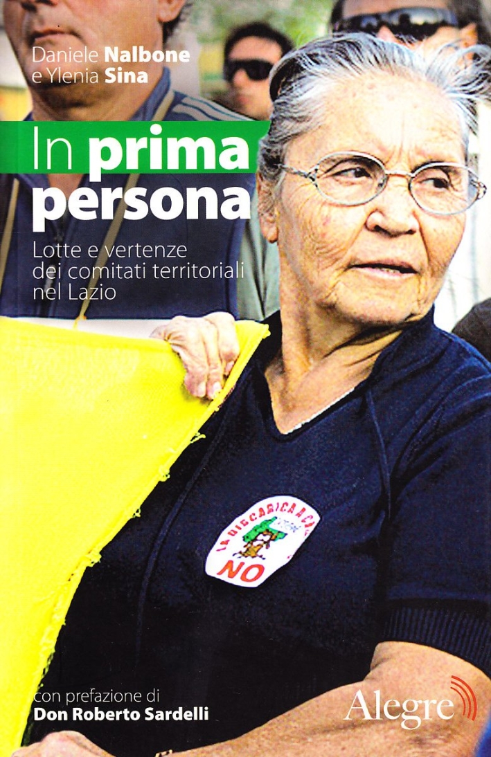 In prima persona. Lotte e vertenze dei comitati territoriali del Lazio In prima persona. Lotte e vertenze dei comitati territoriali del Lazio