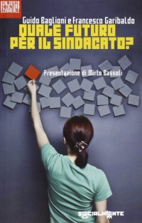 Quale futuro per il sindacato?