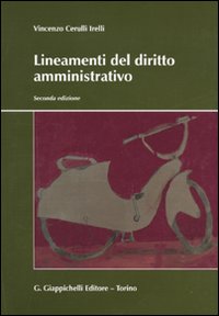 Lineamenti del diritto amministrativo. Lineamenti del diritto amministrativo.