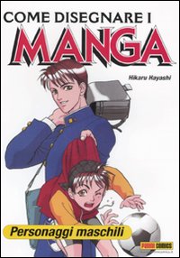 Come disegnare i manga. Personaggi maschili Come disegnare i manga. Personaggi maschili