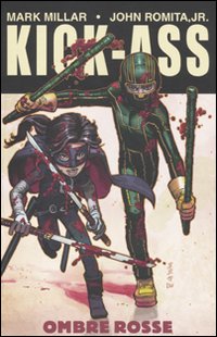 Kick-Ass. Vol. 2. Kick-Ass. Vol. 2.