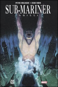 Sub-mariner. Abissi Sub-mariner. Abissi