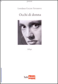 Occhi di donna. Silloge Occhi di donna. Silloge