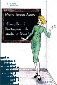 Permette... ? Rivoluziono la scuola e torno. Permette... ? Rivoluziono la scuola e torno.