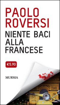 Niente baci alla francese. Niente baci alla francese.