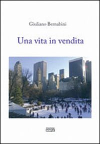 Una vita in vendita. Una vita in vendita.