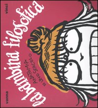 La bambina filosofica. Anatomia di uno sfacelo La bambina filosofica. Anatomia di uno sfacelo