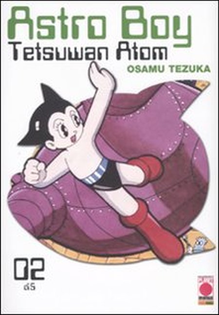 Astro Boy. Tetsuwan Atom. Vol. 2 Astro Boy. Tetsuwan Atom. Vol. 2
