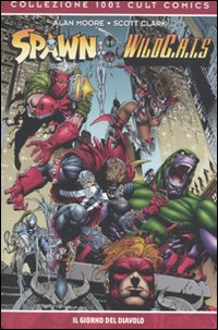 Il giorno del diavolo. Spawn Wild C.A.T.S Il giorno del diavolo. Spawn Wild C.A.T.S
