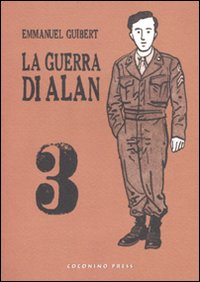 La guerra di Alan. Vol. 3 La guerra di Alan. Vol. 3