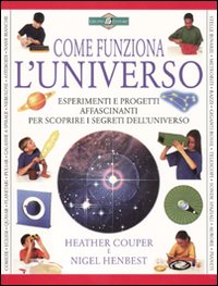 Come funziona l'universo Come funziona l'universo