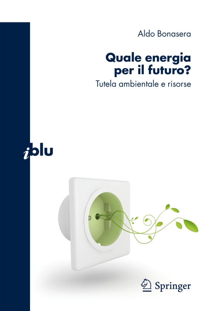 Quale energia per il futuro? Tutela ambientale e risorse. Quale energia per il futuro? Tutela ambientale e risorse.