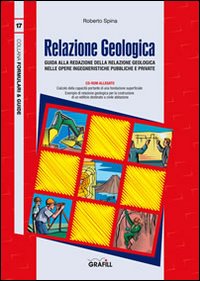 Relazione geologica. Con CD-ROM. Relazione geologica. Con CD-ROM.