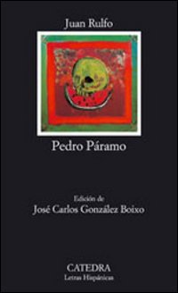 Pedro Páramo. Ediz. spagnola