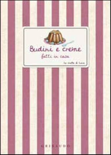 Budini e creme fatte in casa Budini e creme fatte in casa