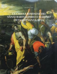 La chiesa Riminese dei Santi Bartolomeo e Marino detta di Santa Rita