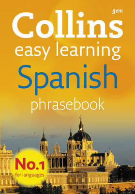 Collins Gem Easy Learning Spanish Phrasebook Collins Gem Easy Learning Spanish Phrasebook