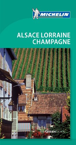 Tourist Guide Alsace Lorraine Champagne Tourist Guide Alsace Lorraine Champagne