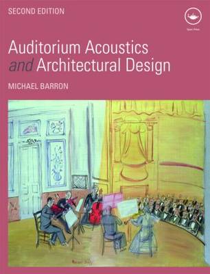 Auditorium Acoustics and Architectural Design Auditorium Acoustics and Architectural Design