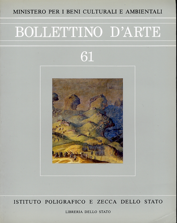 Bollettino d'arte. 61. Anno 1990. Maggio-Giugno. Anno LXXIV. Serie VI Bollettino d'arte. 61. Anno 1990. Maggio-Giugno. Anno LXXIV. Serie VI