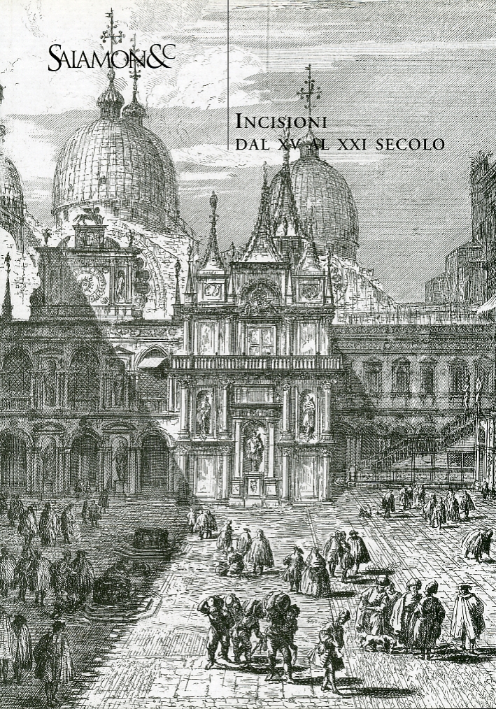 Incisioni dal XV al XXI secolo Incisioni dal XV al XXI secolo