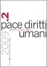 Pace diritti umani-Peace human rights (2009). Vol. 2 Pace diritti umani-Peace human rights (2009). Vol. 2