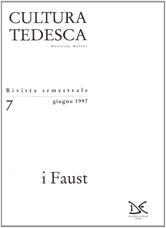 Cultura tedesca (giugno 1997). Vol. 7: I Faust Cultura tedesca (giugno 1997). Vol. 7: I Faust
