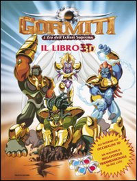 L'Era dell'Eclissi Suprema. Gormiti. Libro 3D. con Gadget L'Era dell'Eclissi Suprema. Gormiti. Libro 3D. con Gadget