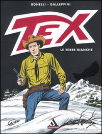 Tex. Le terre bianche Tex. Le terre bianche