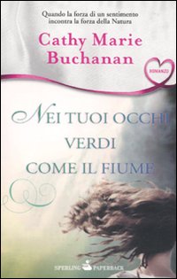 Nei Tuoi Occhi Verdi Come il Fiume Nei Tuoi Occhi Verdi Come il Fiume