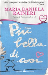 Più bella di così Più bella di così