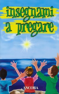 Insegnami a pregare