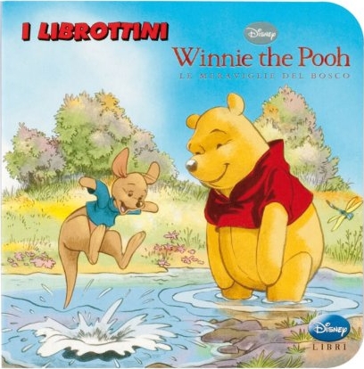 9788852205019 2010 - Winnie the Pooh. Le meraviglie del bosco 