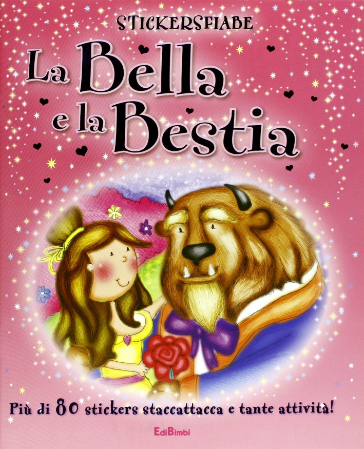 La bella e la bestia. Stickersfiabe La bella e la bestia. Stickersfiabe