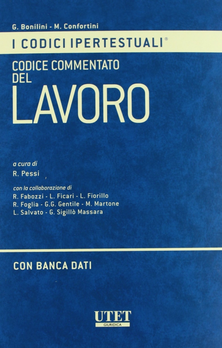 Codice commentato del lavoro. Con CD-ROM Codice commentato del lavoro. Con CD-ROM
