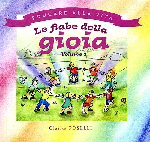 Le fiabe della gioia Le fiabe della gioia