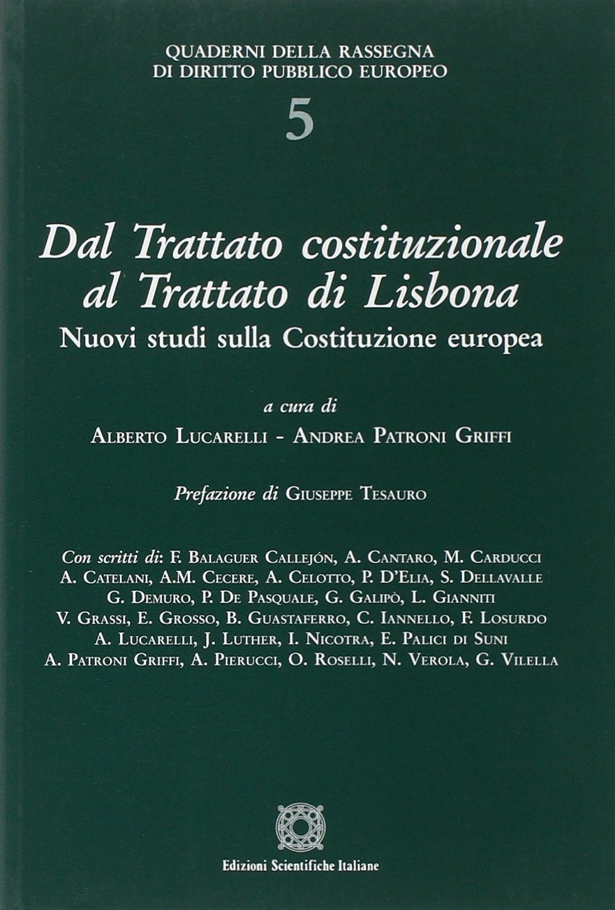 Dal trattato costituzionale al trattato di Lisbona Dal trattato costituzionale al trattato di Lisbona