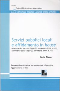 Servizi pubblici locali e affidamento in House Servizi pubblici locali e affidamento in House