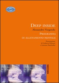 Deep inside. Programma di allenamento mentale Deep inside. Programma di allenamento mentale