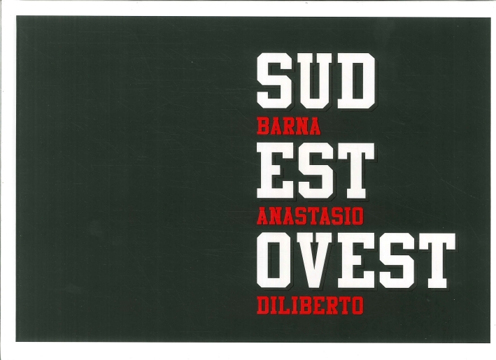 Sud est ovest. Barna Anastasio Diliberto. Sud est ovest. Barna Anastasio Diliberto.