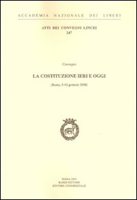 La Costituzione Ieri e Oggi La Costituzione Ieri e Oggi