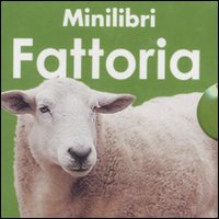 Minilibri Fattoria: Versi degli Animalitrattorimuccheuccelli delle Fattoriamaialipecore e Capre Minilibri Fattoria: Versi degli Animalitrattorimuccheuccelli delle Fattoriamaialipecore e Capre