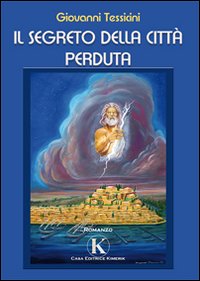 Il segreto della città perduta Il segreto della città perduta