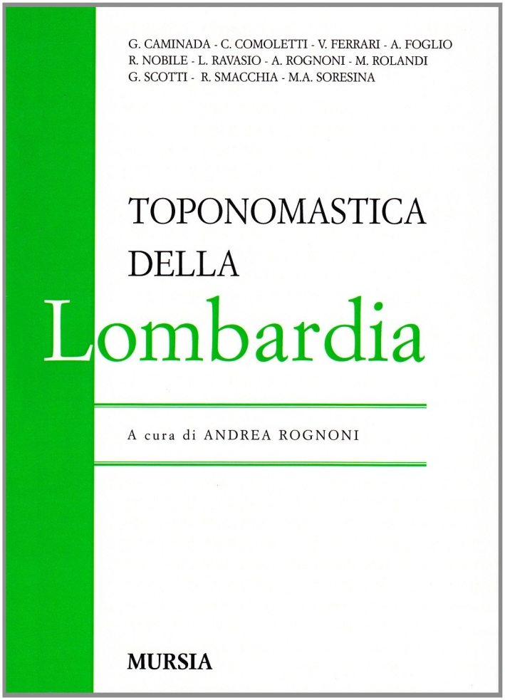 Toponomastica della Lombardia Toponomastica della Lombardia