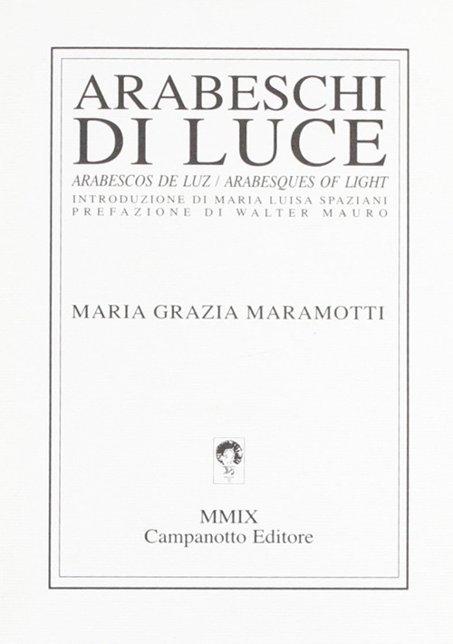 Arabeschi di Luce. Ediz. Multilingue Arabeschi di Luce. Ediz. Multilingue