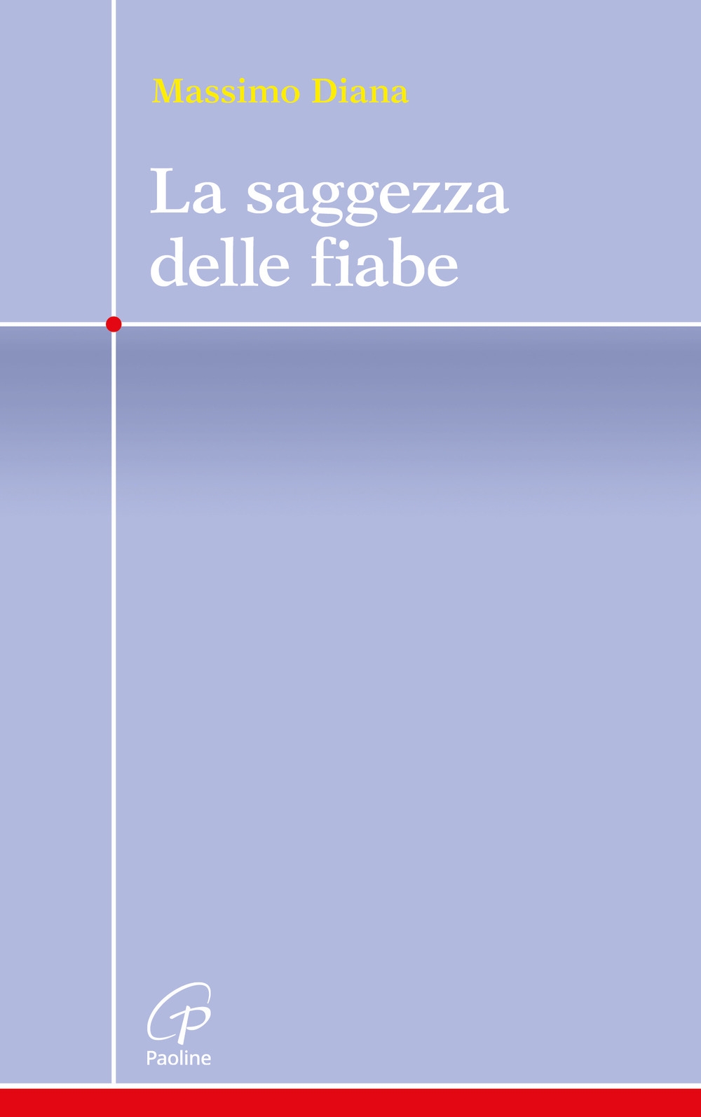 La saggezza delle fiabe La saggezza delle fiabe